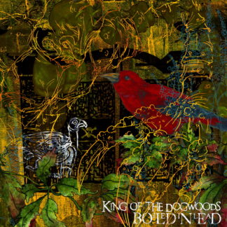 Boiled In Lead - King of the Dogwoods (pre-order autographed CD)